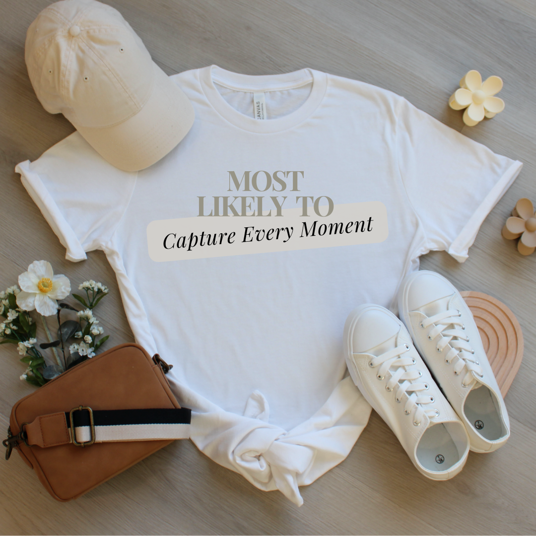 Most Likely To Get Capture Every Moment T-Shirt