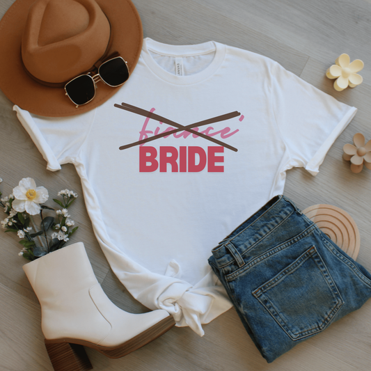 Not Fiance´, Bride T-Shirt