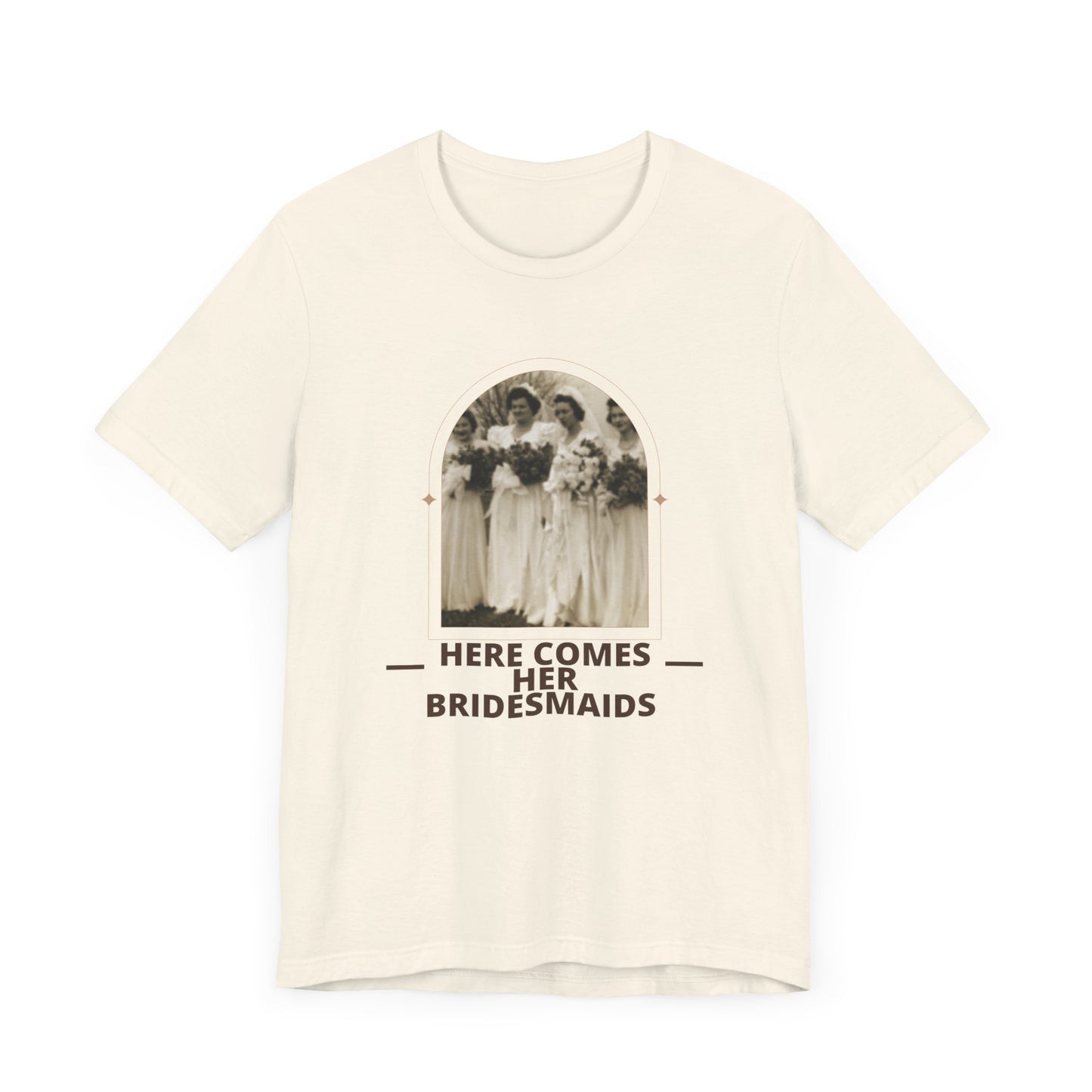 Vintage Here Comes The Bridesmaids Tee