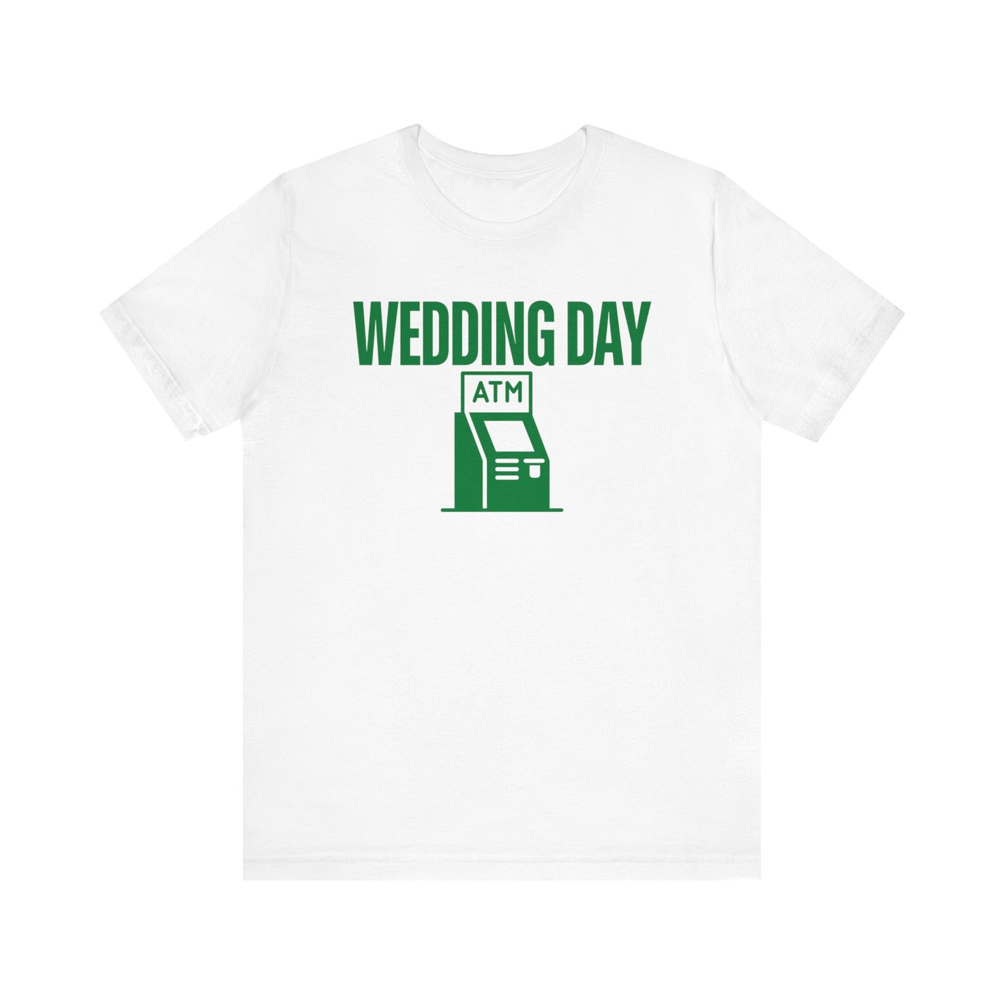 Wedding Day ATM Tee